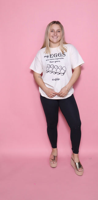 My Eggs Are More Expensive IVF Shirt