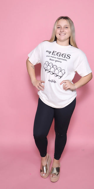 My Eggs Are More Expensive IVF Shirt