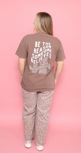 Be The Reason Short Sleeve Tee