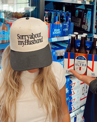 Pre Order - Sorry about my Husband Hat